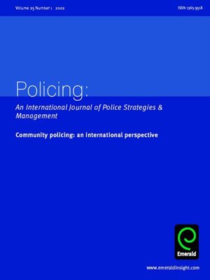 cover image of Policing: An International Journal of Police Strategies & Management, Volume 25, Issue 1